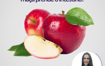 É verdade que MAÇÃ prende o intestino?